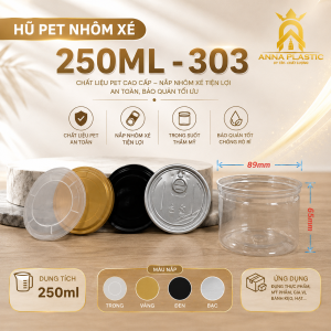 HŨ PET 250ML NHÔM XÉ - 303