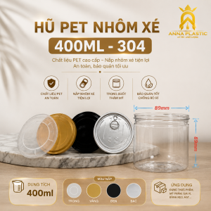 HŨ PET 400ML NHÔM XÉ – 304